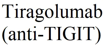 Tiragolumab