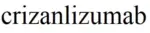 Crizanlizumab