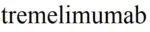 Tremelimumab